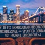 How To Fix errordomain=nscocoaerrordomain&errormessage=specified command not found.&errorcode=4